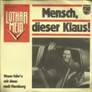 7inch Vinyl Single - Lothar Meid - Mensch, Dieser Klaus!
