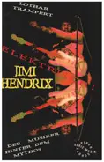 Lothar Trampert - Elektrisch. Jimi Hendrix. Der Musiker hinter dem Mythos