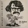 LP - Lothar von Versen - 15 Jahre (1974 - 1989)
