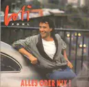 7inch Vinyl Single - Loti Pohl - Alles Oder Nix!