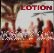 LP - Lotion - Nobody's Cool