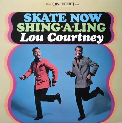Lou Courtney - Skate Now / Shing-A-Ling