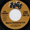 7inch Vinyl Single - Lou Courtney - What Do You Want Me To Do / Beware