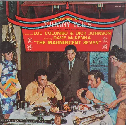 Lou Colombo & Dick Johnson Featuring Dave McKenna , The Magnificent Seven - An Evening At Johnny Yee's