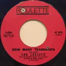 7inch Vinyl Single - Lou Christie - How Many Teardrops / You And I (Have A Right To Cry)