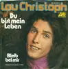 7inch Vinyl Single - Lou Christoph - Du Bist Mein Leben