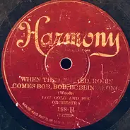 Lou Gold And His Orchestra - When The Red, Red, Robin Comes Bob, Bob, Bobbin' Along / Roses Remind Me Of You