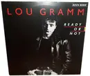 12inch Vinyl Single - Lou Gramm - Ready Or Not (Rock Remix)