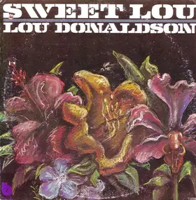 Lou Donaldson - Sweet Lou