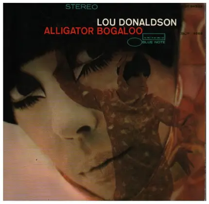 Lou Donaldson - Alligator Bogaloo