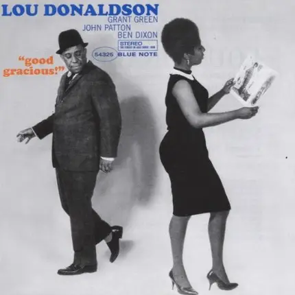 Lou Donaldson - Good Gracious!