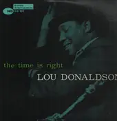 Lou Donaldson - The Time Is Right