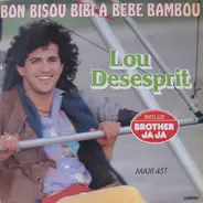Lou Desesprit - Bon Bisou Bibi A Bébé Bambou