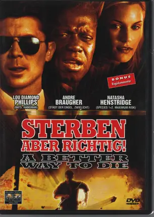 Lou Diamond Phillips / Andre Braugher a.o. - Sterben Aber Richtig! / A Better Way To Die