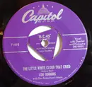 7inch Vinyl Single - Lou Dinning - The Little White Cloud That Cried/ Blue December