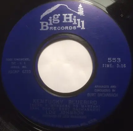 Lou Johnson - Kentucky Bluebird (Send A Message To Martha) / The Last One To Be Loved