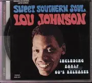 CD - Lou Johnson - Sweet Southern Soul / Incl. Early 60's Releases