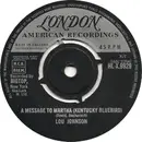 7inch Vinyl Single - Lou Johnson - A Message To Martha (Kentucky Bluebird)