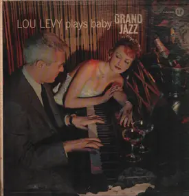 Lou Levy - Plays Baby Grand Jazz