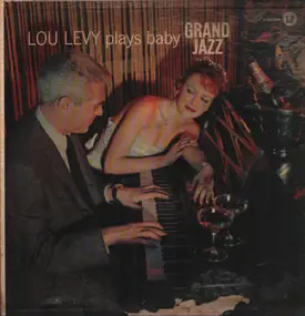 Lou Levy - Plays Baby Grand Jazz