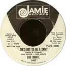 7inch Vinyl Single - Lou Monte - She's Got To Be A Saint