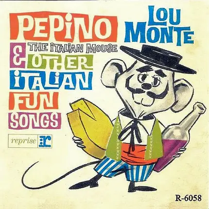 Lou Monte - Pepino the Italian Mouse & Other Italian Fun Songs