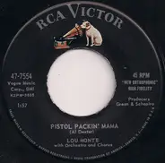 Lou Monte With Orchestra And Chorus - Pisol Packin' Mama / Have Another