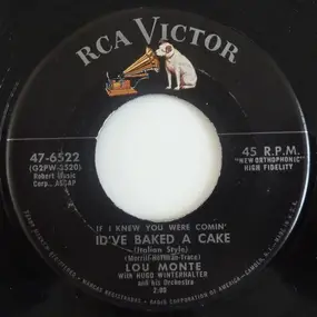 Lou Monte - If I Knew You Were Comin' Id've Baked A Cake (Italian Style)