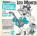 7inch Vinyl Single - Lou Monte - Pepino's Friend Pasqual (The Italian Pussy-Cat)