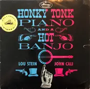 Lou Stein , John Cali - Honky Tonk Piano And A Hot Banjo