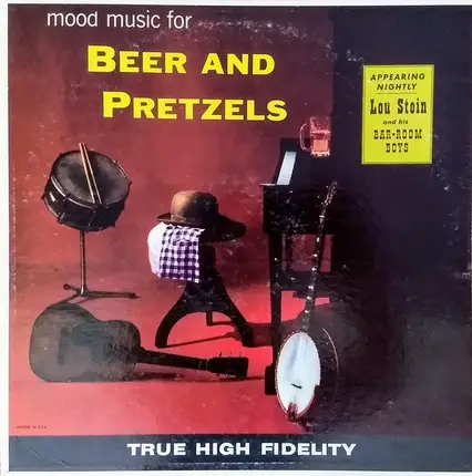 Lou Stein And His Bar-Room Boys - Mood Music For Beer And Pretzels