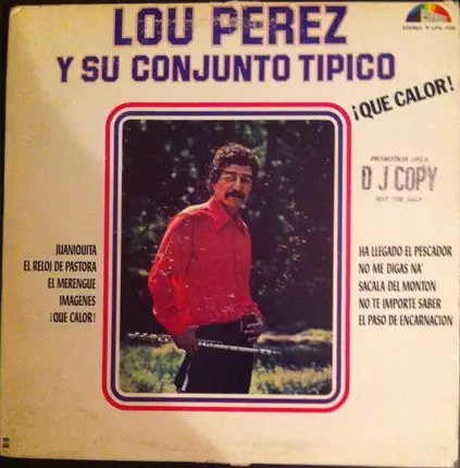 Lou Perez Y Su Conjunto Tipico - Que Calor!