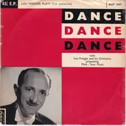 Lou Preager & His Orchestra - Lou Preager Plays For Dancing - Dance, Dance, Dance