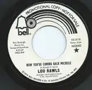 7inch Vinyl Single - Lou Rawls - Now You're Coming Back Michelle