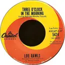 7inch Vinyl Single - Lou Rawls - Three O'Clock In The Morning