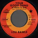 7inch Vinyl Single - Lou Rawls - Your Good Thing (Is About To End) / Season Of The Witch