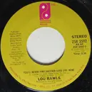 7inch Vinyl Single - Lou Rawls - You'll Never Find Another Love Like Mine