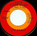 7inch Vinyl Single - Lou Rawls - Your Good Thing (Is About To End) / Season Of The Witch - Scranton Pressing