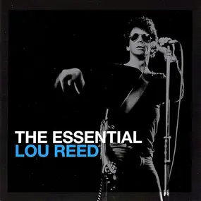 Lou Reed - The Essential Lou Reed