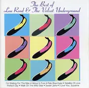 CD - Lou Reed & The Velvet Underground - The Best Of Lou Reed & The Velvet Underground