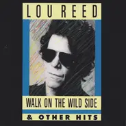 Lou Reed - Walk On The Wild Side & Other Hits