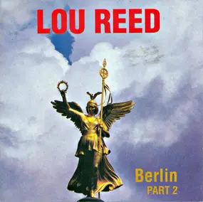 Lou Reed - Berlin - Part 2
