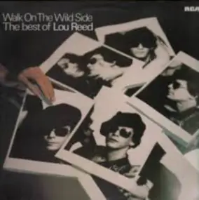 Lou Reed - Walk On The Wild Side - The Best Of Lou Reed