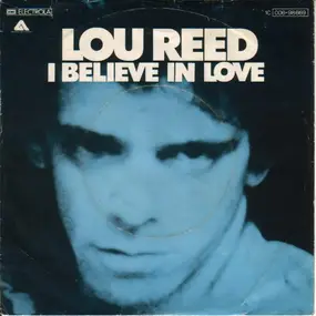 Lou Reed - I Believe In Love