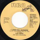 7inch Vinyl Single - Lou Reed - I Love You, Suzanne