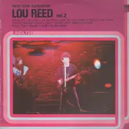 Lou Reed - New York Superstar Vol. 2