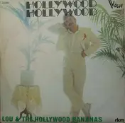 Lou And The Hollywood Bananas - Hollywood Hollywood