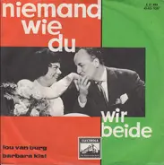 Lou Van Burg , Barbara Kist - Wir Beide / Niemand Wie Du