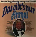 LP-Box - Lou van Burg / Caterina Valente a.o. - Das gibt's nur einmal - Hardcover Box
