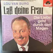 Lou Van Burg - Laß Deine Frau